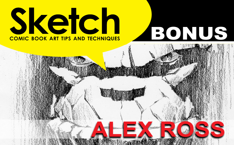 Sketch Magazine #41 Alex Ross Bonus Update 1