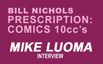 Prescription Comics MIKE LUOMA by Bill Nichols