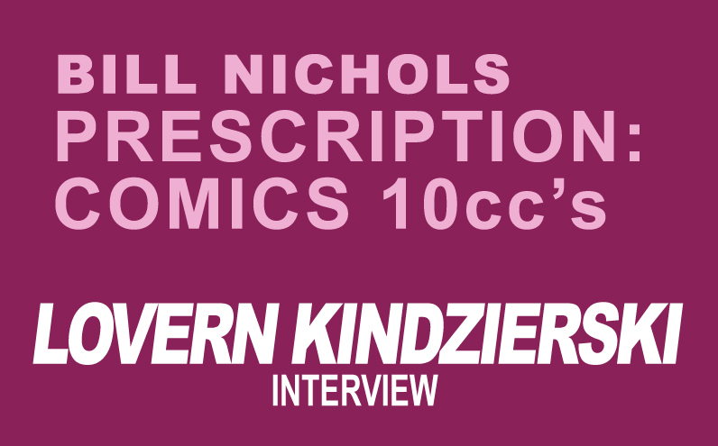 Bill Nichols’ Prescription: Comics 10ccs of Lovern Kindzierski