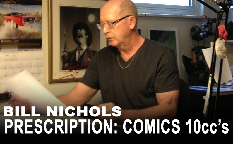 Bill Nichols’ Prescription: Comics 10ccs David Michael Beck