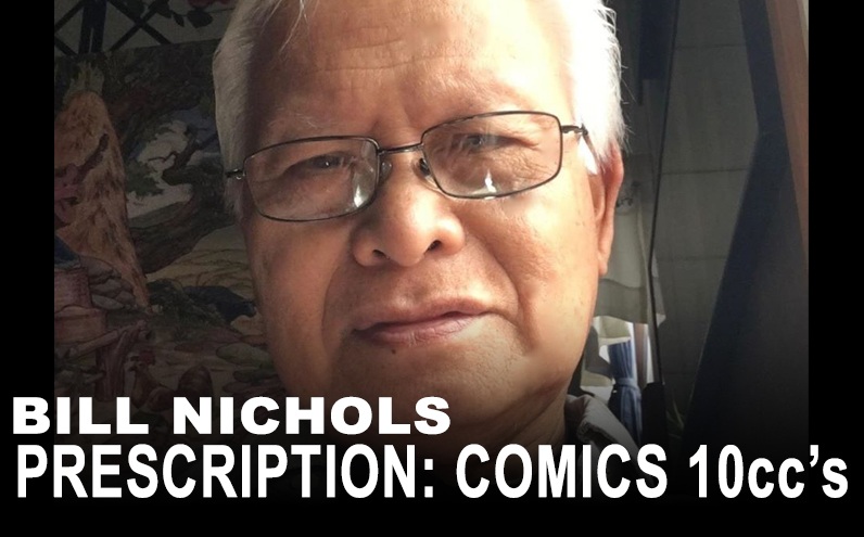 Bill Nichols’ Prescription: Comics 10ccs Romeo Tanghal, Sr.