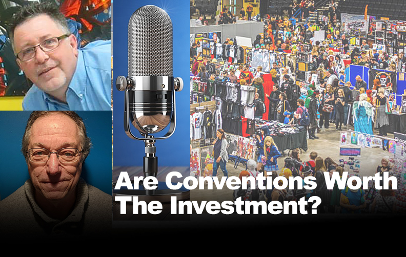 Conventions are they Worth The Investment