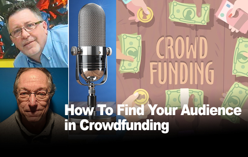 Being Unique and Finding an Audience for Crowdfunding