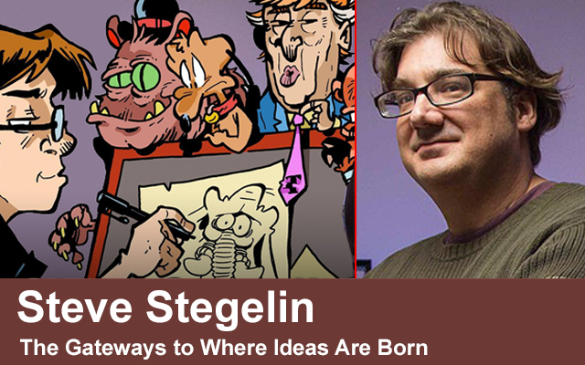 Steve Stegelin’s The Gateways to Where Ideas Are Born