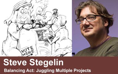 Steve Stegelin’s Balancing Act: Juggling Multiple Projects