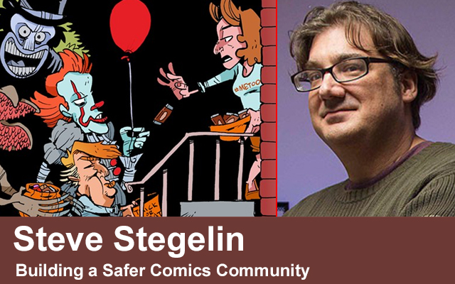Steve Stegelin’s Building a Safer Comics Community