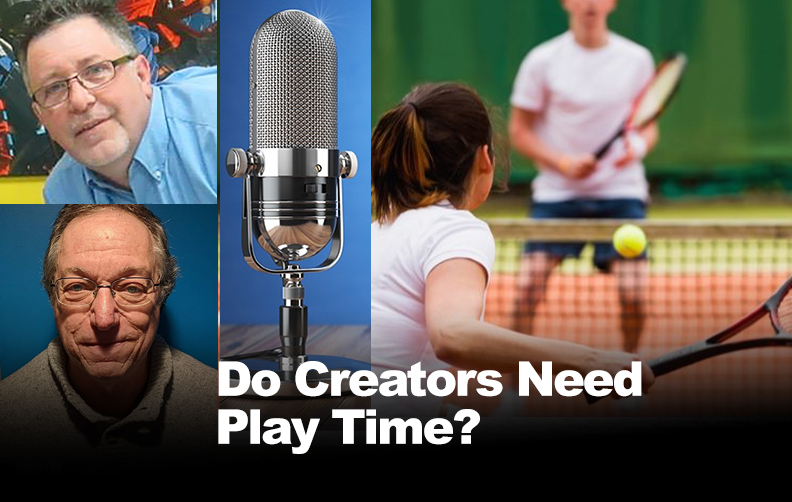 Do Creators Need Play Time?