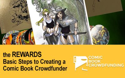 the REWARDS part 2 of Basic Steps to Creating a Comic Book Crowding Project