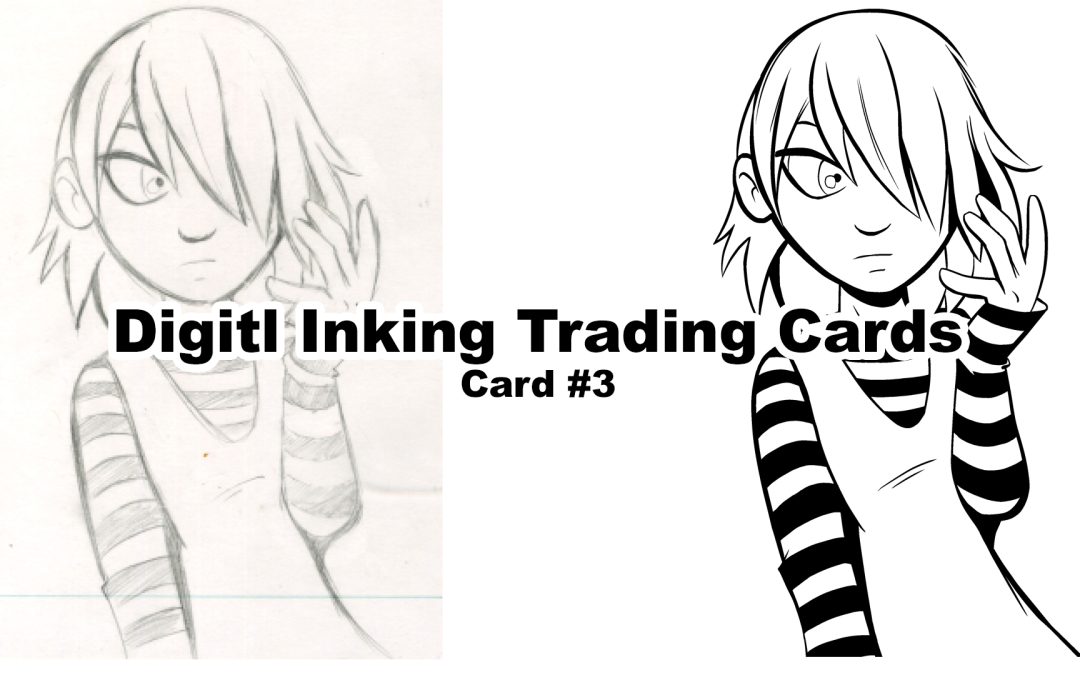 Digital Inking Trading Cards with Manga Studio part 3