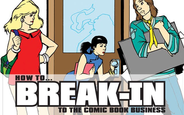 How To Break-In To Comic Book Business
