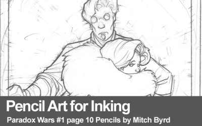 Pencil Art for Inking Paradox Wars pg 10