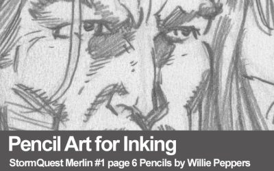 Pencil Art for Inking StormQuest Merlin pg 6