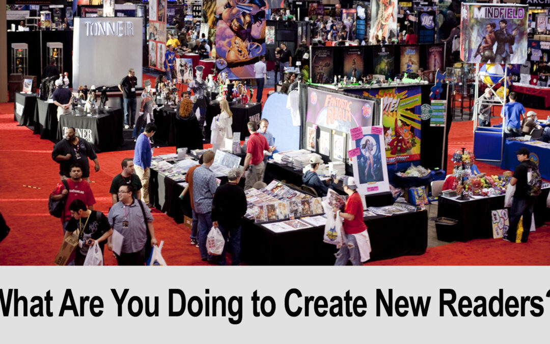 What Are You Doing to Create New Readers?